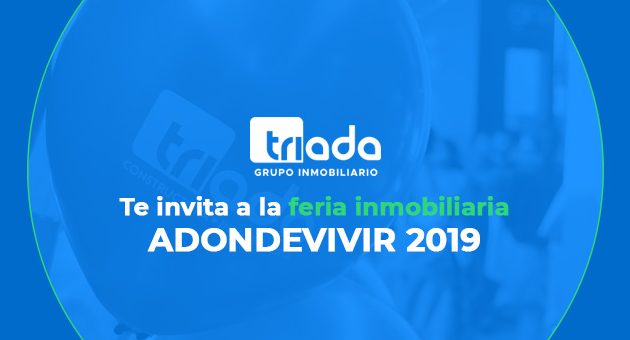 triada feria inmobiliaria adondevivir2019